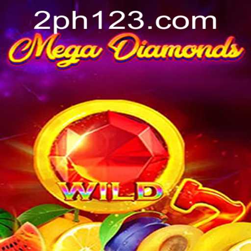 Unveiling the Excitement of MegaDiamond